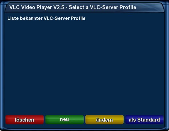 Dreambox DM7025+ - Hauptmenü - Erweiterungen - Plugin Browser - VLC Video Player - Menu