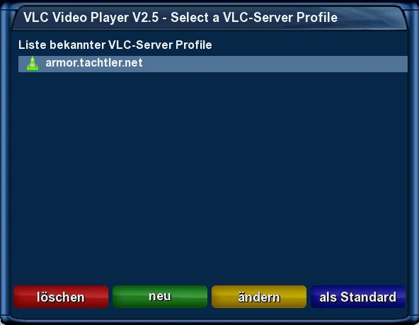 dreambox_dm7025_-_vlcplayer_-_hauptmenu_-_erweiterungen_-_plugin_browser_-_vlc_video_player_-_menu_-_neuer_server_-_standard.png
